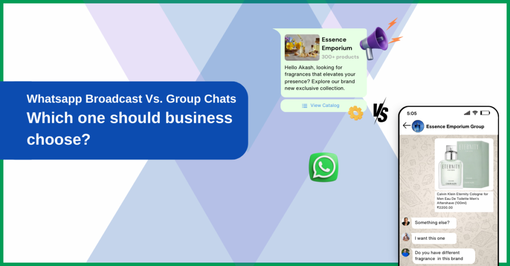 WhatsApp API Broadcast versus WhatsApp Groups