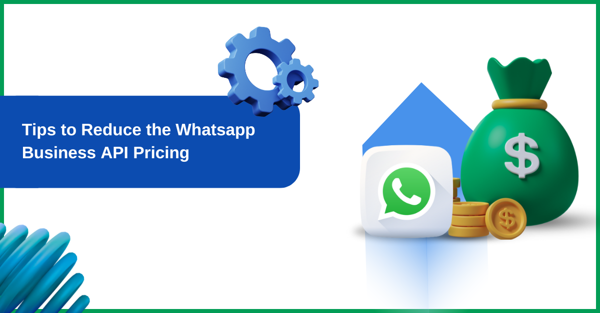 Tips to reduce the WhatsApp Business API pricing