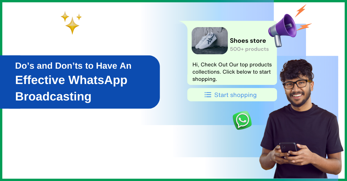 Do’s and Don’ts to have an effective WhatsApp Broadcasting