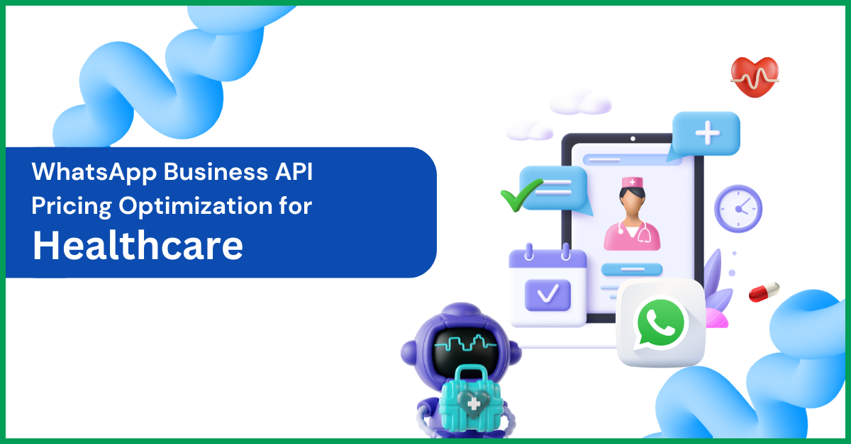 WhatsApp API Integration: Revolutionizing Healthcare Communications