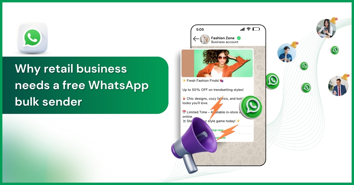 Why a Retail Business Needs a Free WhatsApp Bulk Sender